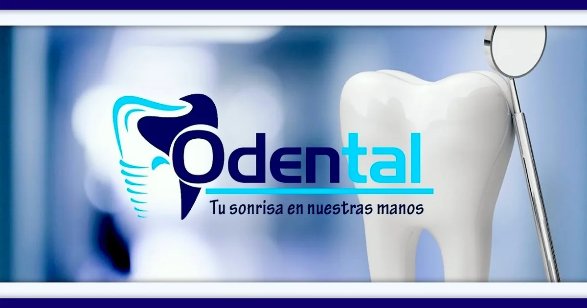ODENTAL «Tu salud en nuestras manos»